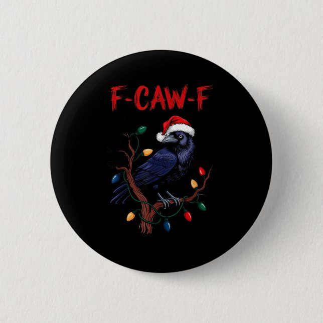 Schwarze Krähe, F-caw-f Meme Schwarzer Vogel mit S Button (Vorderseite)