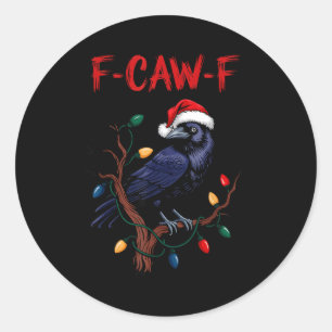 Schwarze Krähe, F-caw-f Meme Schwarzer Vogel mit S Runder Aufkleber