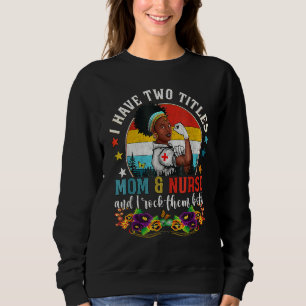 Schwarze Krankenschwester Afroamerikanerin Afro Ma Sweatshirt