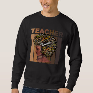Schwarze Lehrerfrau Afro Melanin Schwarze Geschich Sweatshirt