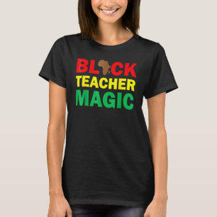 Schwarze Lehrerin Magie Afrikanische Amerikanische T-Shirt