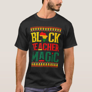 Schwarze Lehrermagie Lustiger Melanin-Stolz Schwar T-Shirt