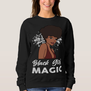 Schwarze Mädchen Magie Melanin Stolz Afrikanerin A Sweatshirt