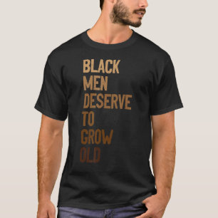 Schwarze Männer verdienen es, alten schwarzen Welt T-Shirt
