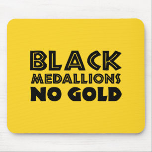 SCHWARZE MEDALLIONEN KEIN GOLD MOUSEPAD