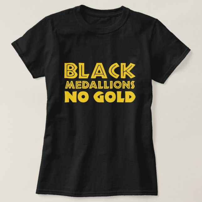 SCHWARZE MEDALLIONEN KEIN GOLD T-Shirt (Design vorne)