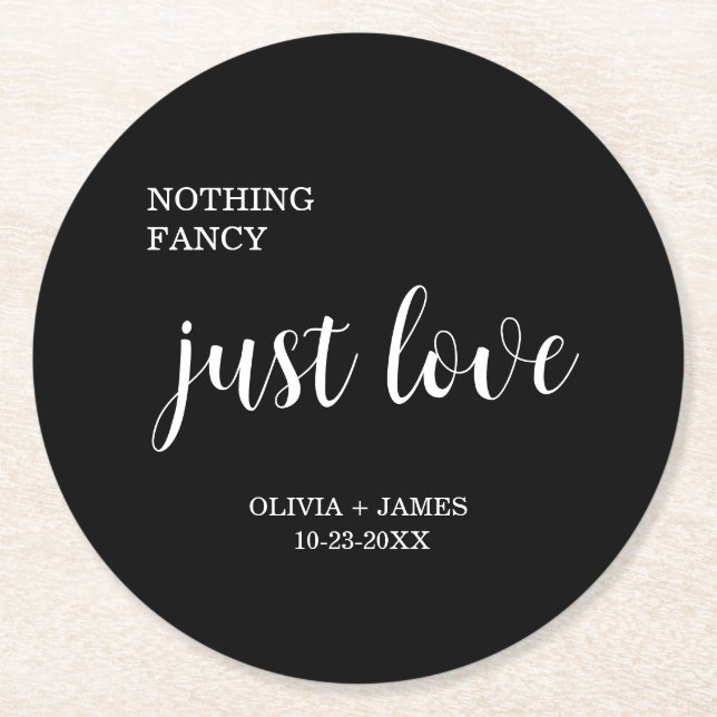 Schwarze Nothing Fancy Just Love Hochzeit   Runder Pappuntersetzer (Vorderseite)