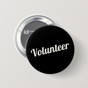 Schwarze Pin-back Freiwilligen-Buttons Button
