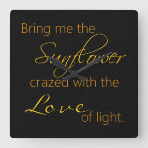 Schwarze Sonnenblumen-Zitat-Uhr Quadratische Wanduhr