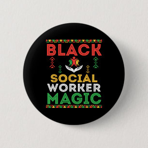 Schwarze Sozialarbeiter-Magie Afrikanischer Stolz Button