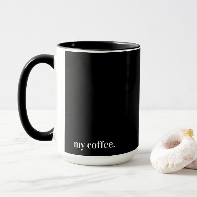 Schwarze Tasse Mein Kaffee (Mit Donut)