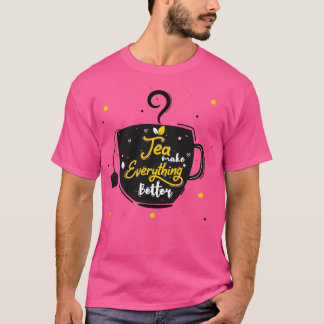 Schwarze Tasse Tee Tee macht alles besser