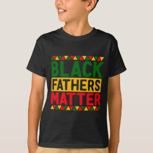 Schwarze Väter Schwarzer Stolz Schwarze Geschichte T-Shirt