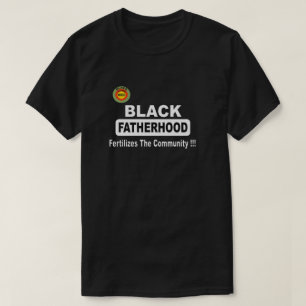 Schwarze Vaterschaft befruchtet die Gemeinschaft T-Shirt
