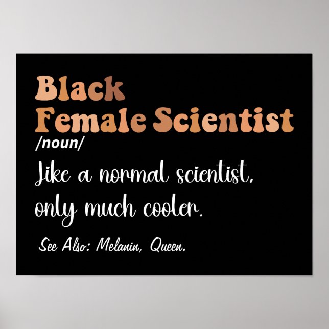 Schwarze Weibliche Wissenschaftler Funny Definitio Poster (Vorne)