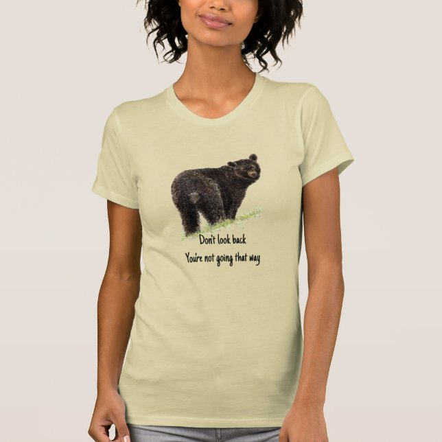 Schwarzer Bär mit Motivierend Zitat T-Shirt (Vorderseite)