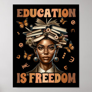 Schwarzer Geschichtslehrer Bildung ist Freiheit Sc Poster