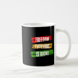 Schwarzer Geschichtsmonat Freiheit Jeder Hat Recht Kaffeetasse