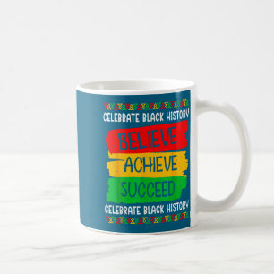 Schwarzer Geschichtsmonat Glaube Erreiche Erfolg M Kaffeetasse