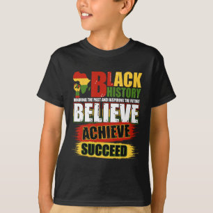 Schwarzer Geschichtsmonat Glauben Erreichen Erfolg T-Shirt