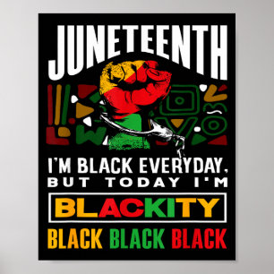Schwarzer Geschichtsmonat Juneteenth Blackity Poster