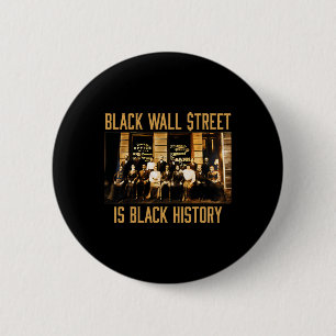 Schwarzer Geschichtsmonat Lustige Wall Street Afri Button