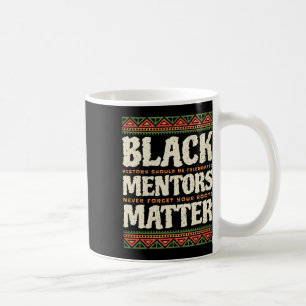 Schwarzer Geschichtsmonat Mentoren Problem Afroame Kaffeetasse