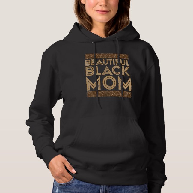Schwarzer Geschichtsmonat Schöne schwarze Mutter Hoodie (Vorderseite)