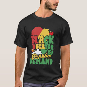 Schwarzer Lehrerbildner auf allgemeinen Wunsch Afr T-Shirt