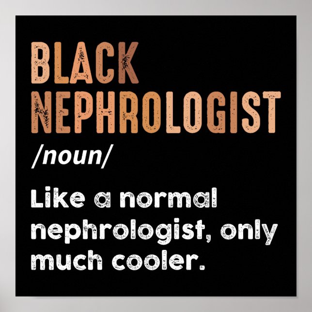 Schwarzer Nephrologe Definition Funny Nephrologie Poster (Vorne)