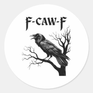 Schwarzer Schnitt, F-caw-f Black Bird Runder Aufkleber