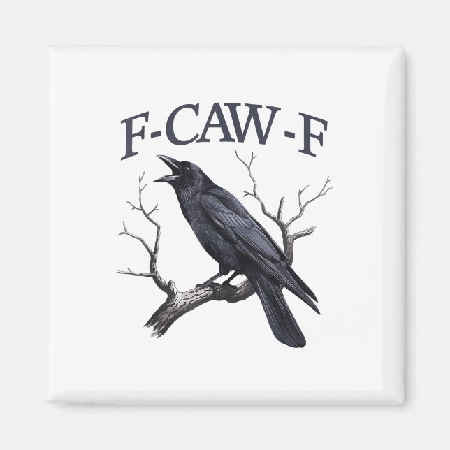 Schwarzer Schnitt, F-caw-f Funny Black Bird Magnet (Vorne)