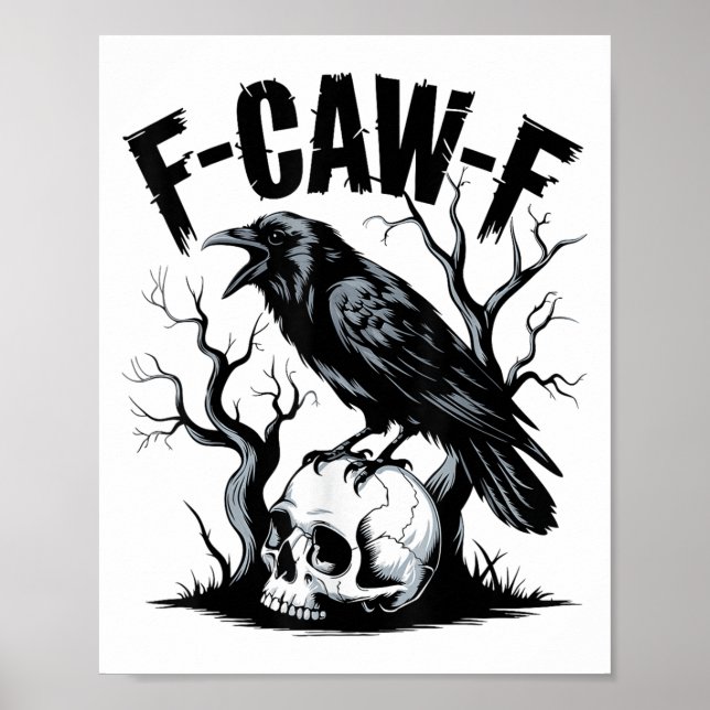 Schwarzer Schnitt, F-caw-f Funny Black Bird Poster (Vorne)