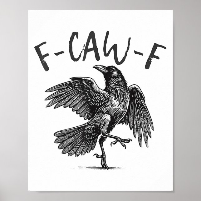 Schwarzer Schnitt, F-caw-f Funny Black Bird Poster (Vorne)