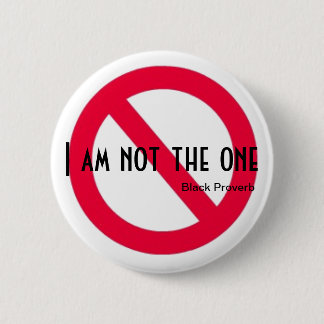 Schwarzer Sprichwort-Knopf Button