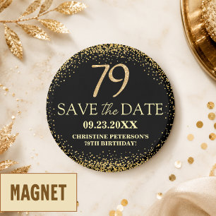 Schwarzes Gold Glitter 79. Geburtstag Save the Dat Magnet