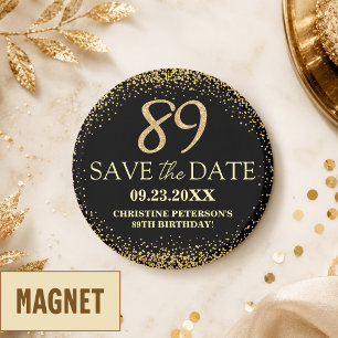 Schwarzes Gold Glitter 89. Geburtstag Save the Dat Magnet