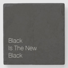 "Schwarzes ist das neue Schwarze " Steinuntersetzer