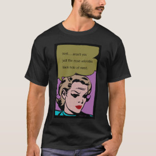 Schwarzes Loch des Bedarfs T-Shirt