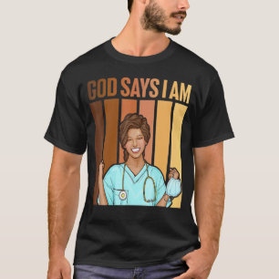 Schwarzes Mädchen Gott sagt ich bin schwarze Krank T-Shirt