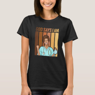Schwarzes Mädchen Gott sagt ich bin schwarze Krank T-Shirt