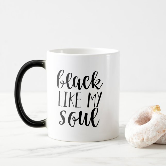 Schwarzes mögen mein Soul Verwandlungstasse (Mit Donut)