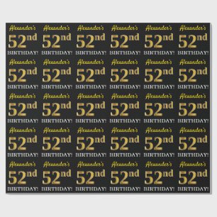 Schwarzes, nachgemachtes Gold "52. GEBURTSTAG " Geschenkpapier
