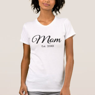 Schwarzes Schriftzug Established Mom T-Shirt