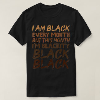 Schwarzes Schwarz jeden Monat Schwarze Geschichte T-Shirt