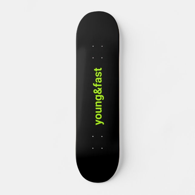 Schwarzes Skateboard mit dem Ausdruck "jung und sc (Vorderseite)