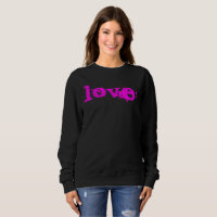 Schwarzes u. rosa LIEBE Sweatshirt für SIE