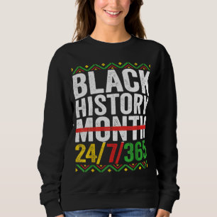 Schwarzgeschichte Monat 247365 Afrikanischer Ameri Sweatshirt