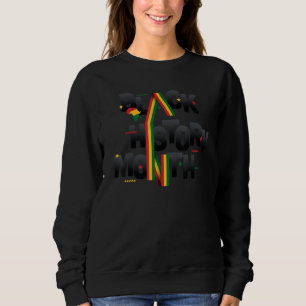 Schwarzgeschichte Monat Afrikanischer amerikanisch Sweatshirt