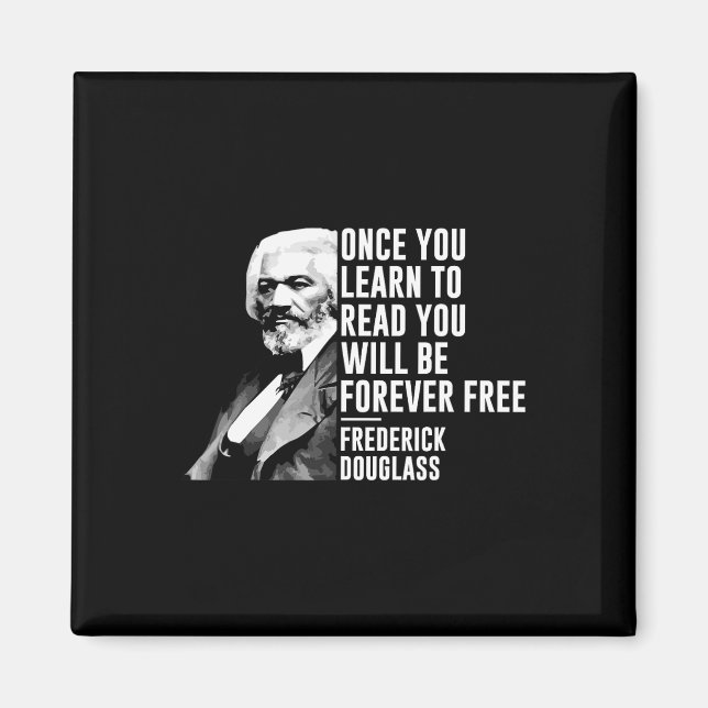 Schwarzgeschichte Monat Frederick Dougl Quote Blm Magnet (Vorne)